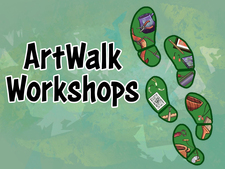 ArtWalk Workshop